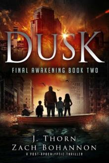 Dusk: Final Awakening Book Two (A Post-Apocalyptic Thriller) Read online