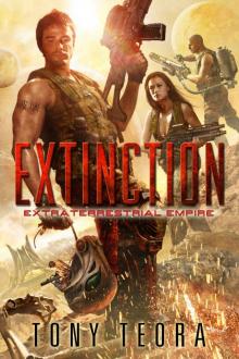 Extinction (Extraterrestrial Empire Book 1) Read online