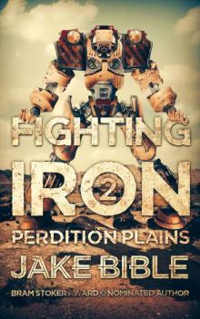 Fighting Iron 2: Perdition Plains Read online