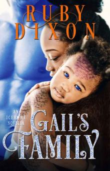 Gail's Family: A SciFi Alien Romance Novella: Icehome Book 4 Read online