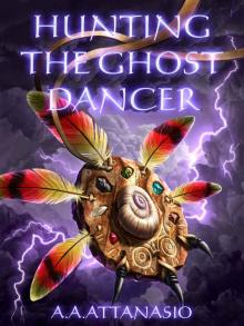 Hunting the Ghost Dancer Read online