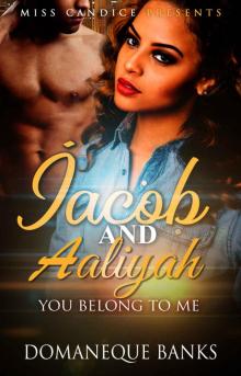 Jacob & Aaliyah: You Belong to Me Read online