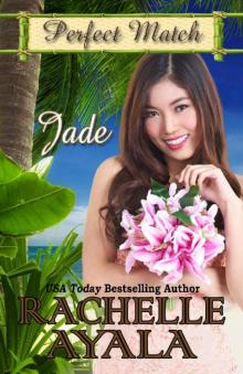 Jade (Perfect Match Book 4) Read online
