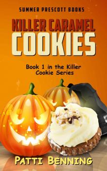 Killer Caramel Cookies: Book 1 in the Killer Cookie Series Read online
