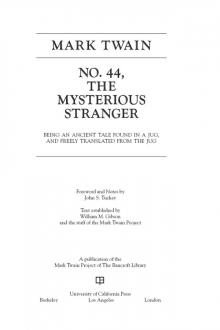 No. 44, The Mysterious Stranger Read online