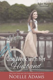 One Week With Her Husband (Eden Manor Book 3) Read online