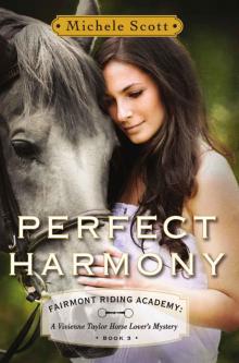 Perfect Harmony: A Vivienne Taylor Horse Lover's Mystery (Fairmont Riding Academy Book 3) Read online