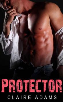 Protector #3 (A Navy SEAL Military Romance) Read online