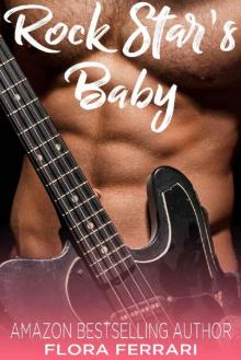 Rock Star's Baby: An Older Man Younger Woman Romance (A Man Who Knows What He Wants Book 60) Read online