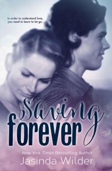 Saving Forever (The Ever Trilogy: Book 3) Read online