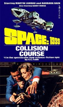 Space 1999 #4 - Collision Course Read online
