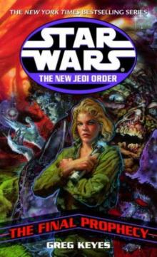 Star Wars The New Jedi Order - The Final Prophecy - Book 19 Read online