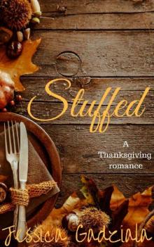 Stuffed: A Thanksgiving Romance Read online