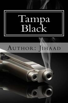 Tampa Black: Part ! Read online