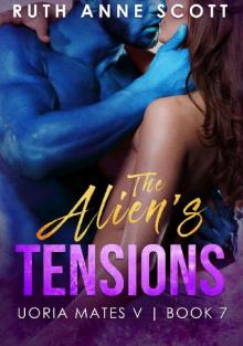 The Alien's Tensions Read online