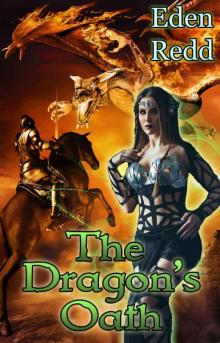 The Dragon's Oath: A Dark Fantasy Romance Adventure Read online