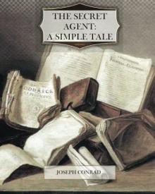 The Secret Agent: A Simple Tale Read online