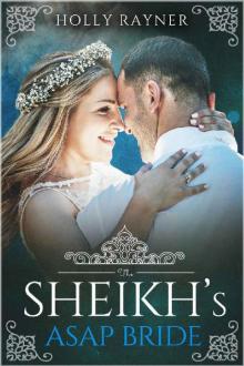 The Sheikh's ASAP Bride - A Sheikh Buys a Bride Romance (The Sheikh's New Bride Book 3) Read online
