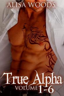 True Alpha (Vol 1-6) Read online