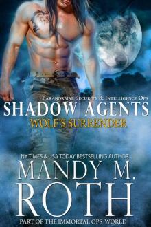 Wolf's Surrender: Part of the Immortal Ops World (Shadow Agents / PSI-Ops Book 1) Read online