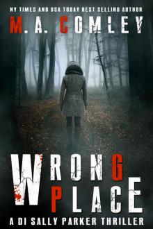 Wrong Place: A gripping serial killer crime thriller. Read online