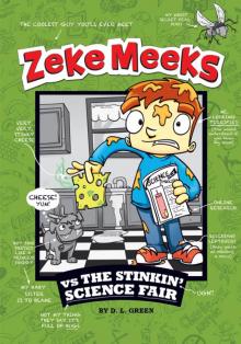 Zeke Meeks vs the Stinkin' Science Fair Read online