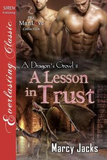 A Lesson in Trust [A Dragon's Growl 8] (Siren Publishing Everlasting Classic ManLove) Read online
