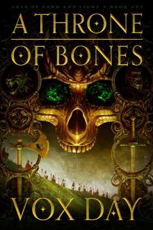 Arts of Dark and Light: Book 01 - A Throne of Bones Read online