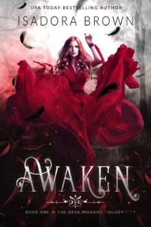 Awaken: Book 1 in The Dark Paradise Chronicles Read online