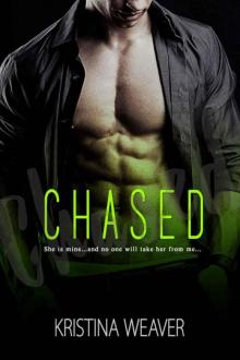 CHASED (A Standalone Billionaire Romance Novel) Read online