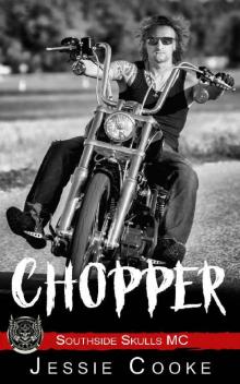 CHOPPER: Southside Skulls Motorcycle Club (Southside Skulls MC Romance Book 11) Read online