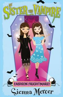 Fashion Frightmare! (My Sister the Vampire) Read online