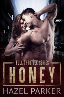 Honey (Full Throttle Series) Read online