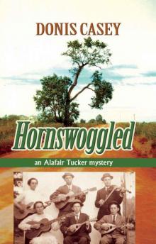 Hornswoggled - An Alafair Tucker Mystery Read online