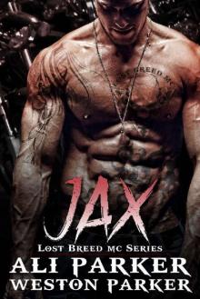 Jax: (A Gritty Bad Boy MC Romance) (The Lost Breed MC Book 3) Read online