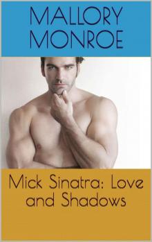 Mick Sinatra: Love and Shadows Read online