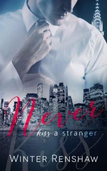 NEVER KISS A STRANGER (A Stepbrother Romance) Read online