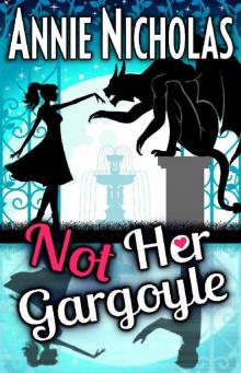 Not Her Gargoyle: Shifter Romance (Not This Series Book 4) Read online