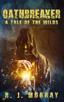 Oathbreaker: A Tale of the Wilds Read online