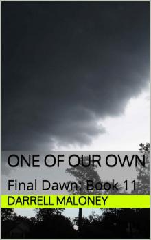 One of Our Own: Final Dawn: Book 11 Read online