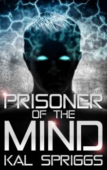 Prisoner of the Mind (Project Archon Book 1) Read online