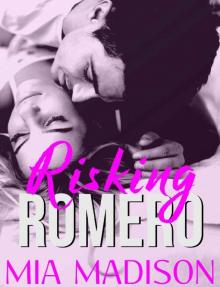 Risking Romero (The Adamos Book 9) Read online