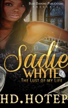 Sadie Whyte: The Lust of my Life Read online