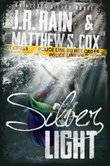 Silver Light (Alexis Silver Book 1) Read online