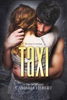 Taxi (Take It Off #11) Read online