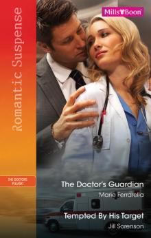 The Doctor's Guardian & Tempted By His Target Read online