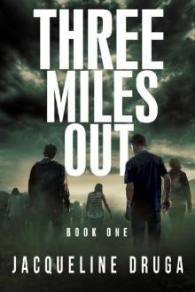 Three Miles Out: Book One Read online