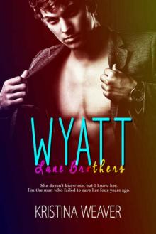 Wyatt (Lane Brothers #1) Read online