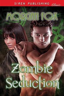 Zombie Seduction (Siren Publishing Classic) Read online