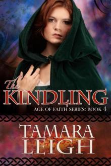 Age of Faith 4 - The Kindling Read online